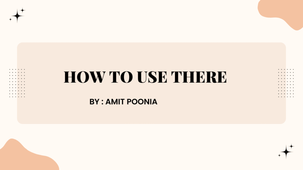 Use of there