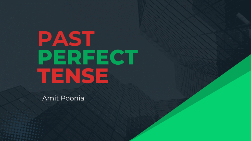 Past Perfect Tense