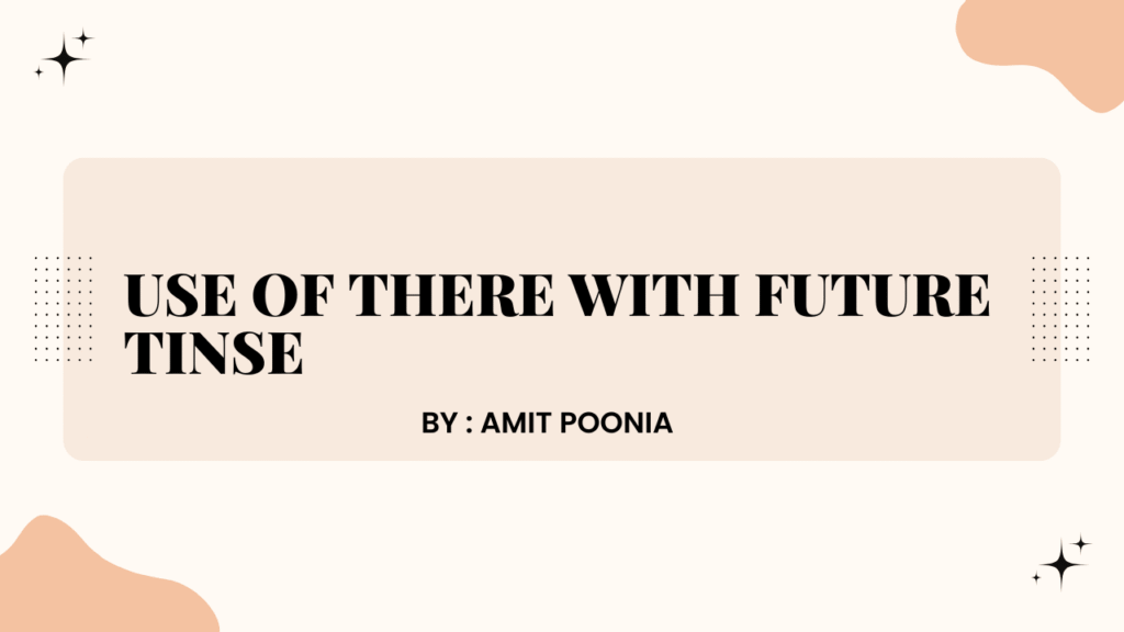 Use of "there" with future tense