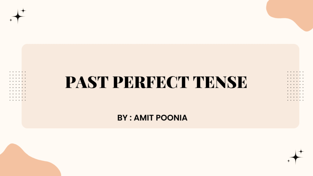 Past Perfect