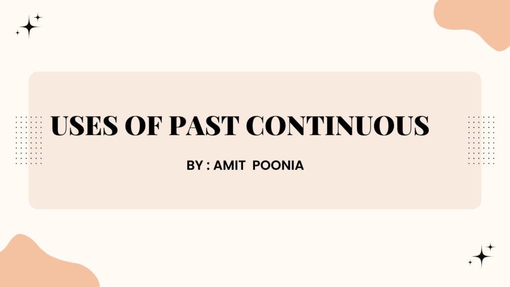 Past Continuous