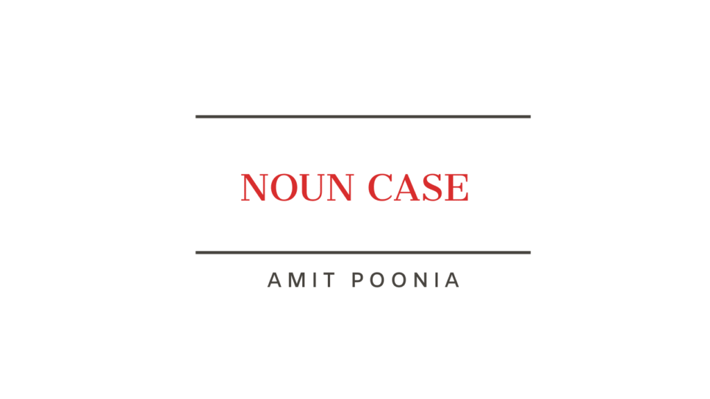 Case of Noun 1